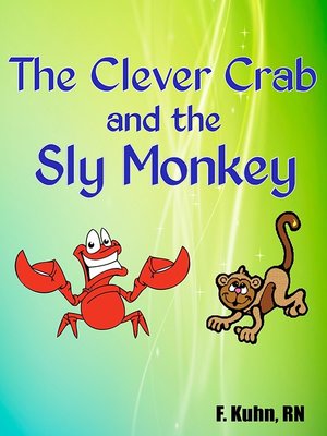 cover image of The Clever Crab and the Sly Monkey